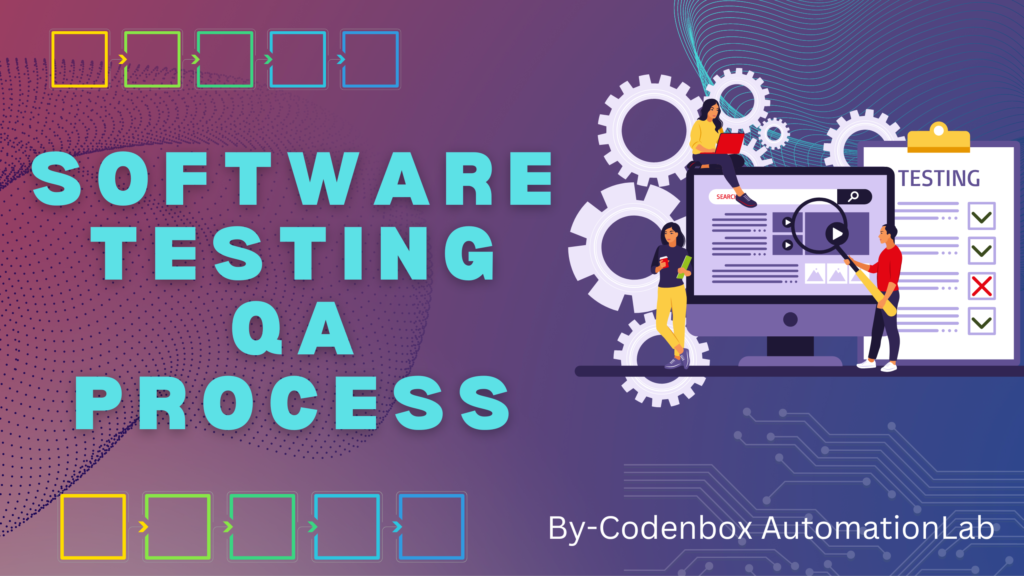 Software Testing Qa Process Codenbox Automationlab